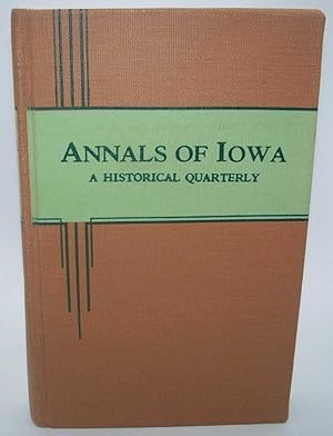 Imagen del vendedor de Annals of Iowa: An Historical Magazine Volume 27, Third Series, 1945-1946 a la venta por Easy Chair Books