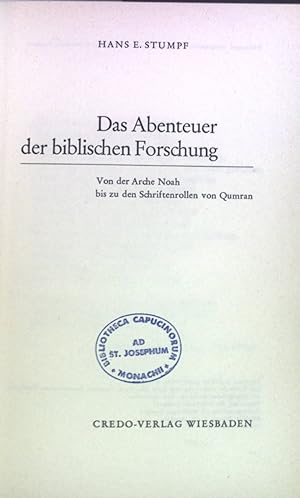 Bild des Verkufers fr Das Abenteuer der biblischen Forschung : Von d. Arche Noah bis zu d. Schriftenrollen von Qumran. zum Verkauf von books4less (Versandantiquariat Petra Gros GmbH & Co. KG)