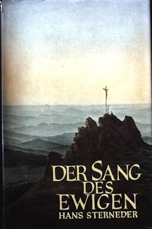 Bild des Verkufers fr Der Sang des Ewigen : Das Hohelied d. schpferischen Urkraft. zum Verkauf von books4less (Versandantiquariat Petra Gros GmbH & Co. KG)