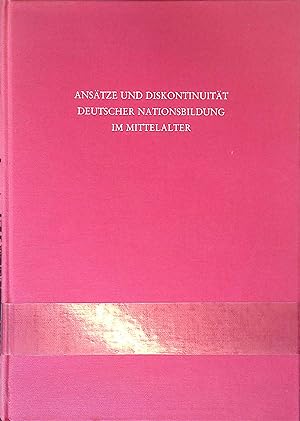 Seller image for Anstze und Diskontinuitt deutscher Nationsbildung im Mittelalter. Nationes ; Bd. 8 for sale by books4less (Versandantiquariat Petra Gros GmbH & Co. KG)