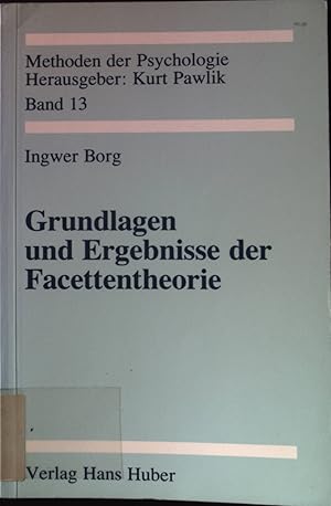 Seller image for Grundlagen und Ergebnisse der Facettentheorie. Methoden der Psychologie ; Bd. 13 for sale by books4less (Versandantiquariat Petra Gros GmbH & Co. KG)