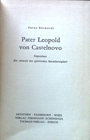 Seller image for Pater Leopold von Castelnovo, Kapuziner : Ein Anwalt d. gttl. Barmherzigkeit. for sale by books4less (Versandantiquariat Petra Gros GmbH & Co. KG)