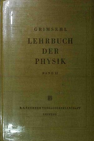 Imagen del vendedor de Lehrbuch der Physik: ZWEITER BAND: Elektromagnetisches Feld. a la venta por books4less (Versandantiquariat Petra Gros GmbH & Co. KG)