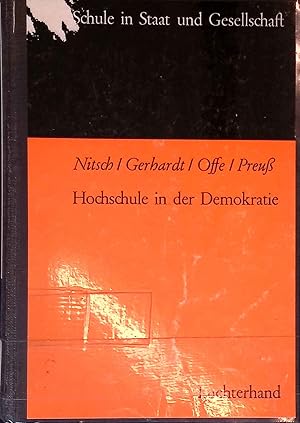 Immagine del venditore per Hochschule in der Demokratie. Kritische Beitrge zur Erbschaft und Reform der deutschen Universitt. Schule in Staat und Gesellschaft. venduto da books4less (Versandantiquariat Petra Gros GmbH & Co. KG)