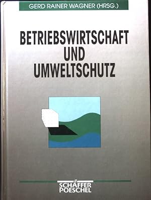 Bild des Verkufers fr Betriebswirtschaft und Umweltschutz. zum Verkauf von books4less (Versandantiquariat Petra Gros GmbH & Co. KG)