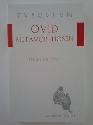 Seller image for Metamorphosen : lateinisch-deutsch = Metamorphoses. Publius Ovidius Naso. Hrsg. und bers. von Gerhard Fink / Tusculum Studienausgaben for sale by Herr Klaus Dieter Boettcher