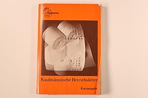 Seller image for KAUFMNNISCHE BETRIEBSLEHRE. for sale by INFINIBU KG