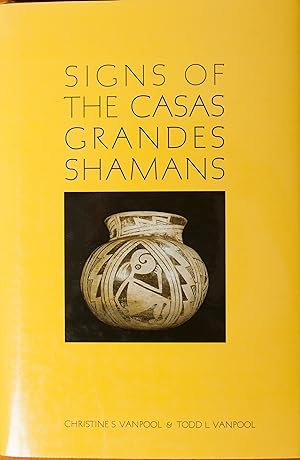 Seller image for Signs of the Casas Grandes Shamans for sale by Snowden's Books