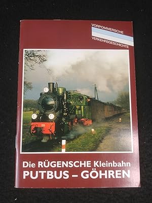 Bild des Verkufers fr Die Rgensche Kleinbahn Putbus - Ghren. Vorpommersche Verkehrsgeschichte. zum Verkauf von ANTIQUARIAT Franke BRUDDENBOOKS