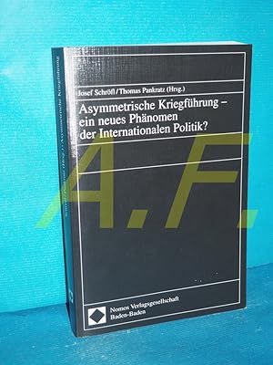 Imagen del vendedor de Asymmetrische Kriegfhrung - ein neues Phnomen der internationalen Politik? Josef Schrfl/Thomas Pankratz (Hrsg.) a la venta por Antiquarische Fundgrube e.U.