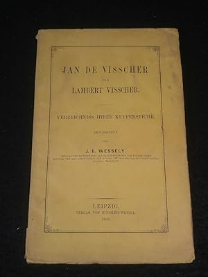 Bild des Verkufers fr Jan de Visscher und Lambert Visscher. Verzeichniss ihrer Kupferstiche. zum Verkauf von ANTIQUARIAT Franke BRUDDENBOOKS