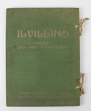 Il Villino. Progetti dell arch. A. Cavazzoni