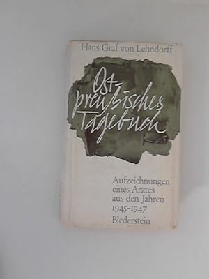 Seller image for Ostpreuisches Tagebuch : Aufzeichnungen eines Arztes aus den Jahren 1945 - 1947 for sale by ANTIQUARIAT FRDEBUCH Inh.Michael Simon