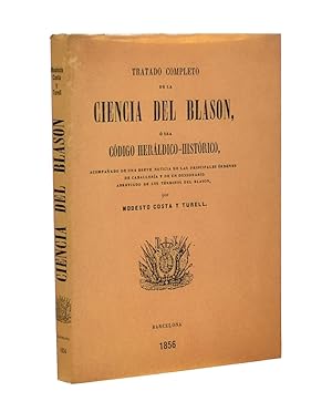 Seller image for TRATADO COMPLETO DE LA CIENCIA DEL BLASN  SEA CDIGO HERLDICO-HISTRICO for sale by Librera Monogatari