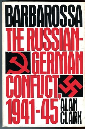 Barbarossa: The Russian German Conflict 1941-45