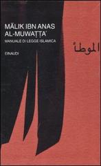 Imagen del vendedor de Al-Muwatta. Manuale di legge islamica. a la venta por FIRENZELIBRI SRL