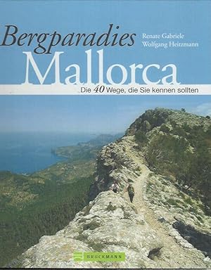 Seller image for Bergparadies Mallorca: [die 40 Wege, die Sie kennen sollten] for sale by bcher-stapel