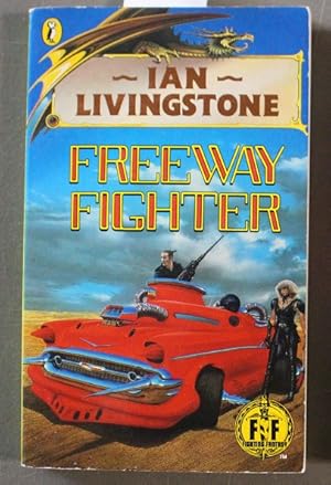 Seller image for Freeway Fighter: Fighting Fantasy Gamebook 13 (Puffin Adventure Gamebooks); Role Play Series for sale by Comic World