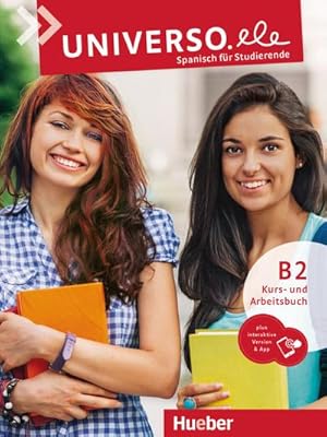 Image du vendeur pour Universo.ele B2 : Spanisch fr Studierende / Kurs- und Arbeitsbuch plus interaktive Version mis en vente par AHA-BUCH GmbH