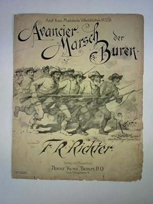 Avancier-Marsch der Buren! Für Klavier, nebst National-Hymne mit vollständigem Text im Trio