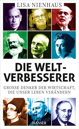 Die Weltverbesserer 66 große Denker, die unser Leben verändern