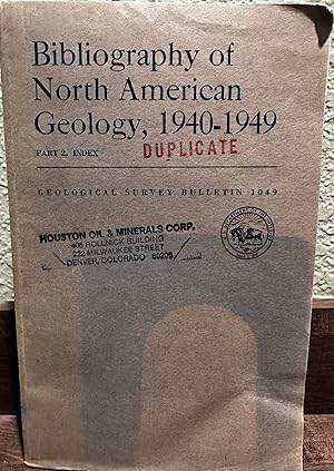 Image du vendeur pour Bibliography of North American Geology, 1940 - 1949. Part 2. Index, United States Geological Survey Bulletin 1049 mis en vente par Crossroads Books