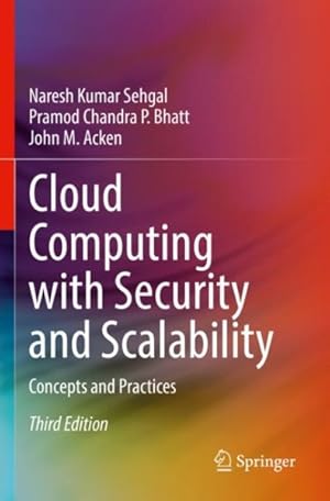 Immagine del venditore per Cloud Computing With Security and Scalability. : Concepts and Practices venduto da GreatBookPricesUK