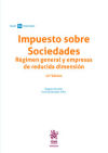 Image du vendeur pour Impuesto sobre Sociedades. Rgimen general y empresas de reducida dimensin 13 Edicin mis en vente par AG Library