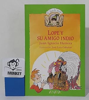 Imagen del vendedor de Lope y su amigo indio a la venta por MONKEY LIBROS