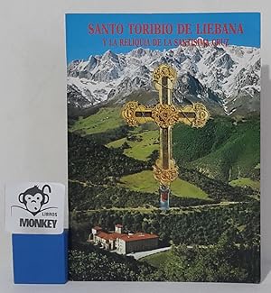 Santo Toribio de Liébana y la reliquia de la Santísima Cruz