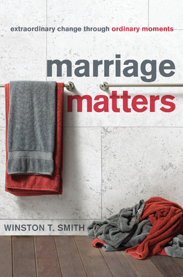 Seller image for Marriage Matters: Extraordinary Change Through Ordinary Moments (Paperback or Softback) for sale by BargainBookStores