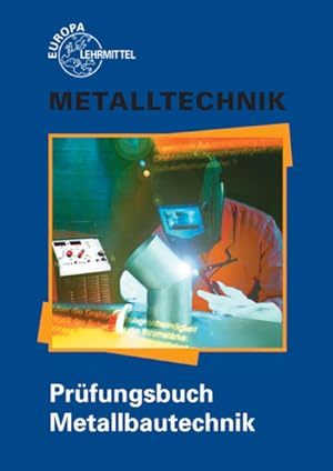 Bild des Verkufers fr Prfungsbuch Metallbautechnik zum Verkauf von Studibuch