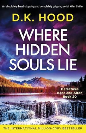 Seller image for Where Hidden Souls Lie : An absolutely heart-stopping and completely gripping serial killer thriller for sale by Smartbuy