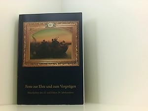 Imagen del vendedor de Feste zur Ehre und zum Vergngen: Knstlerfeste des 19. und frhen 20. Jahrhunderts Knstlerfeste des 19. und frhen 20. Jahrhunderts ; Katalog zur Ausstellung des Stadtmuseums Bonn in Verbindung mit dem Knstler-Verein Malkasten, Dsseldorf aus Anla der Grndung des KVM im Revolutionsjahr 1848 vor 150 Jahren im Ernst-Moritz-Arndt-Haus, [11. Dezember 1998 - 10. Mrz 1999] a la venta por Book Broker