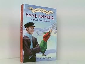 Bild des Verkufers fr Hans Brinker, or the Silver Skates Book and Charm (Charming Classics) zum Verkauf von Book Broker