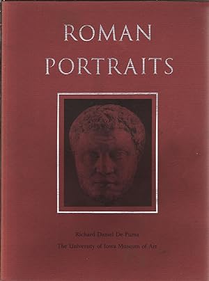 Seller image for Roman Portraits: [Exhibition] the University of Iowa Museum of Art, September 10-October 30, 1988 for sale by Jonathan Grobe Books