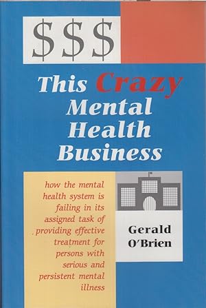 Immagine del venditore per This Crazy Mental Health Business venduto da Jonathan Grobe Books