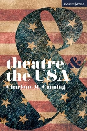 Bild des Verkufers fr Theatre and the USA zum Verkauf von GreatBookPrices