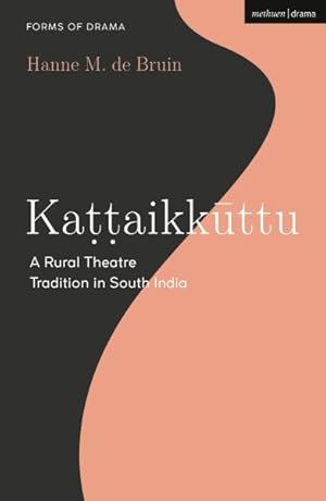 Seller image for Kattaikkuttu : A Rural Theatre Tradition in South India for sale by GreatBookPrices