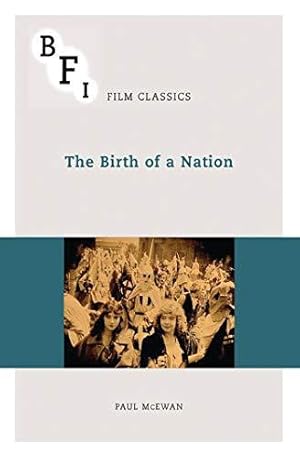 Bild des Verkufers fr The Birth of a Nation (BFI Film Classics) zum Verkauf von WeBuyBooks