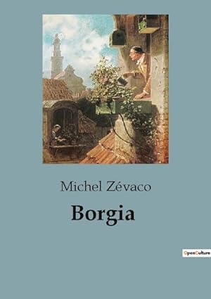 Image du vendeur pour Borgia mis en vente par BuchWeltWeit Ludwig Meier e.K.