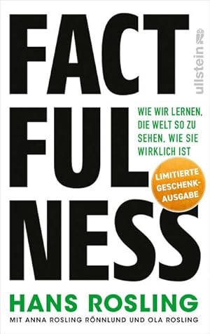 Bild des Verkufers fr Factfulness : Wie wir lernen, die Welt so zu sehen, wie sie wirklich ist | Der Bestseller zum Erreichen einer offenen Geisteshaltung fr Ansichten und Urteile, die nur auf soliden Fakten basieren zum Verkauf von AHA-BUCH GmbH