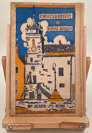 Kirkcudbright A Royal Burgh a book of drawings with letterpress