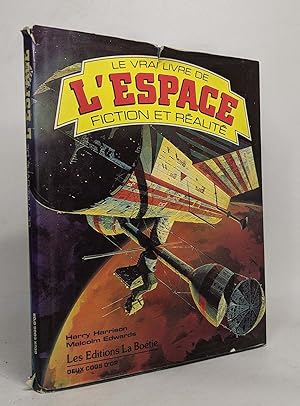 Seller image for Le vrai livre de l'espace fiction et ralit for sale by crealivres