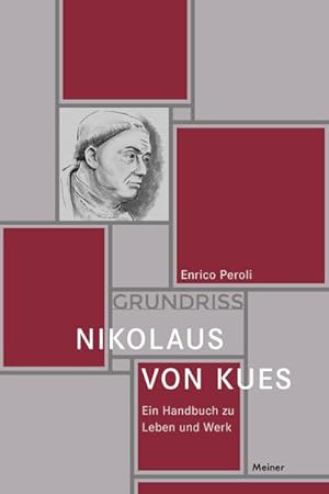 Bild des Verk�ufers f�r Nikolaus von Kues : Ein Handbuch zu Leben und Werk zum Verkauf von AHA-BUCH GmbH