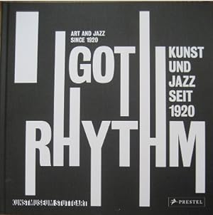 Seller image for I got Rhythm. Kunst und Jazz seit 1920. for sale by Antiquariat Bernd Preler