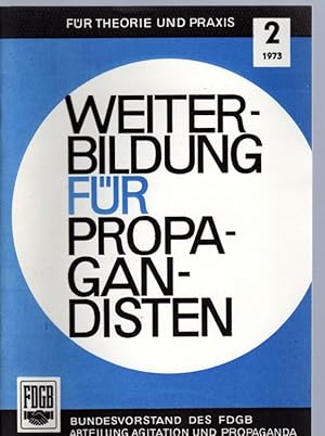 Seller image for Weiterbildung fr Propagandisten Nr. 2 (1973) for sale by Antiquariat Jterbook, Inh. H. Schulze