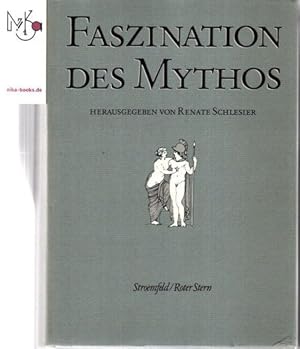 Faszination des Mythos : Studien zu antiken und modernen Interpretationen. hrsg. von Renate Schle...