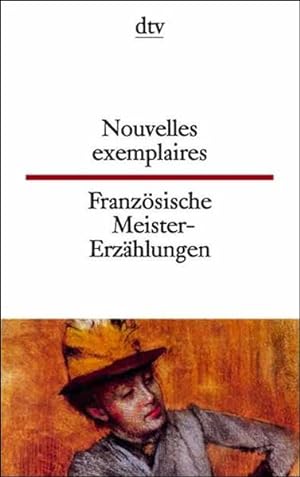 Bild des Verkufers fr Franzsische Meistererzhlungen; Nouvelles exemplaires zum Verkauf von Gerald Wollermann