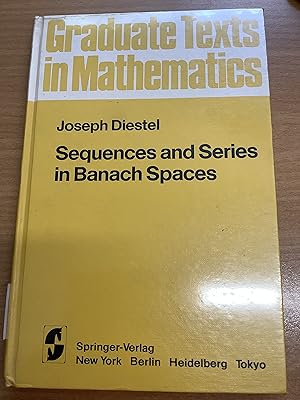 Image du vendeur pour Sequences and Series in Banach Spaces (Graduate Texts in Mathematics) mis en vente par Chapter Two (Chesham)